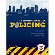 Introduction to Policing by Cox, Steven M.; Marchionna, Susan; Fitch, Brian D., 9781506345253