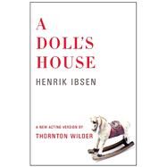 A Doll's House by Ibsen, Henrik; Wilder, Thornton (ADP), 9781559365253