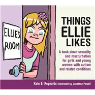 Things Ellie Likes by Reynolds, Kate; Powell, Jonathon, 9781849055253