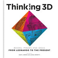 Thinking 3d by Green, Daryl; Moretti, Laura, 9781851245253