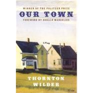 Our Town by Wilder, Thornton, 9780060535254