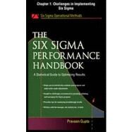 The Six Sigma Performance Handbook, Chapter 1 - Challenges in Implementing Six Sigma by Gupta, Praveen, 9780071735254