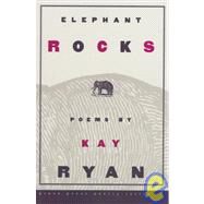 Elephant Rocks : Poems by Kay Ryan, 9780802135254