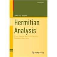 Hermitian Analysis by D'Angelo, John P., 9781461485254