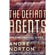 The Defiant Agents by Andre Norton, 9781504045254