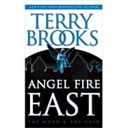 Angel Fire East by BROOKS, TERRY, 9780345435255