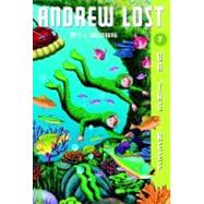 Andrew Lost #7: On the Reef by Greenburg, J. C.; Gerardi, Jan, 9780375825255