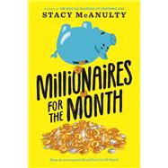 Millionaires for the Month by McAnulty, Stacy, 9780593175255