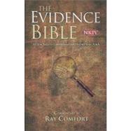 The Evidence Bible, Nkjv by Comfort, Ray (CON), 9780882705255