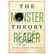 The Monster Theory Reader by Weinstock, Jeffrey Andrew, 9781517905255