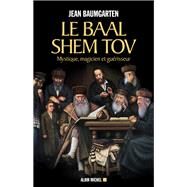 Le Baal Shem Tov by Jean Baumgarten, 9782226435255