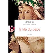 La fille du Pape by Dario Fo, 9782246855255