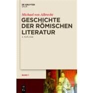 Geschichte Der Romischen Literatur by Von Albrecht, Michael, 9783110265255