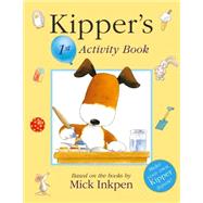Kipper Activity Book 1 by Inkpen, Mick, 9780340855256