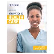 e-Pack: Introduction to Health Care, Loose-leaf Version, 5th + MindTap, 2 terms Instant Access by Haroun, Lee; Mitchell, Dakota, 9780357475256