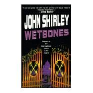 Wetbones by Shirley, John, 9780843945256