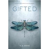 Gifted by Swain, H. A., 9781250115256
