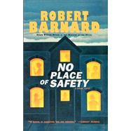 No Place of Safety A Crime Novel by Barnard, Robert, 9781439155257