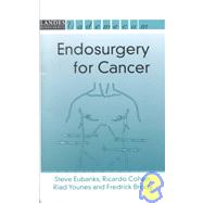 Endosurgery for Cancer by Eubanks,Steve, 9781570595257
