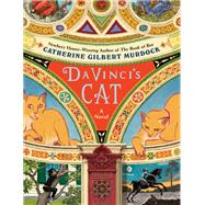 Da Vinci's Cat by Catherine Gilbert Murdock, 9780063015258
