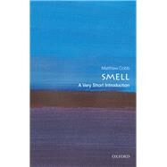 Smell: A Very Short Introduction by Cobb, Matthew, 9780198825258