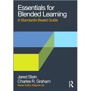 Essentials for Blended Learning by Jared Stein; Charles R. Graham, 9780203075258