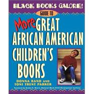 Black Books Galore! Guide to More Great African American Children's Books by Rand, Donna; Parker, Toni Trent, 9780471375258