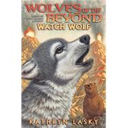 Watch Wolf (Wolves of the Beyond #3) by Davies, Erik; Lasky, Kathryn, 9780545315258