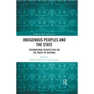 Indigenous Peoples and the State by Hickford, Mark; Jones, Carwyn, 9780815375258