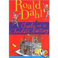 Charlie and the Chocolate Factory by Dahl, Roald; Blake, Quentin, 9781435255258