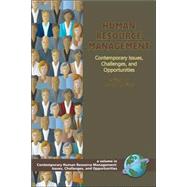 Human Resource Management : Contemporary Issues, Challenges, and Opportunities by Sims, Ronald R., 9781593115258