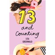 13 and Counting by Greenwald, Lisa, 9780062875259