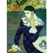 Picasso in the Metropolitan Museum of Art by Edited by Gary Tinterow and Susan Alyson Stein; Essays and entries by MagdalenaDabrowski, Lisa M. Messinger, Asher Ethan Miller, Marla Prather, Rebecca A. Rabinow, Sabine Rewald, Samantha Rippner, and Gary Tinterow, 9780300155259