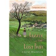 Lizzie and the Lost Baby by Blackford, Cheryl, 9780544935259