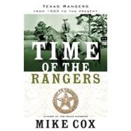 Time of the Rangers Texas Rangers: From 1900 to the Present by Cox, Mike, 9780765325259