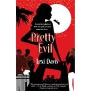 Pretty Evil by Davis, Lexi, 9781416505259