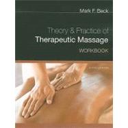 Workbook for Beck's Theory and Practice of Therapeutic Massage, 5th by Beck, Mark F., 9781435485259