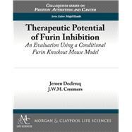 Therapeutic Potential of Furin Inhibition by Declercq, Jeroen; Creemers, J. W. M.; Khatib, A. Majid, 9781615045259