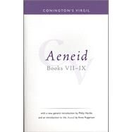 Conington's Virgil: Aeneid VII - IX by Conington, J.; Hardie, Philip R.; Rogerson, Anne, 9781904675259