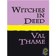 Witches in Deed by THAME VAL, 9781905665259