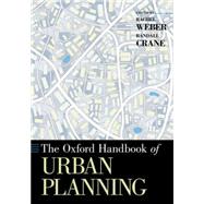 The Oxford Handbook of Urban Planning by Weber, Rachel; Crane, Randall, 9780190235260