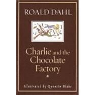 Charlie and the Chocolate Factory by DAHL, ROALDBLAKE, QUENTIN, 9780375915260