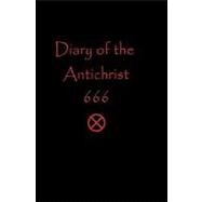Diary of the Antichrist by Cherubim, David, 9781440465260
