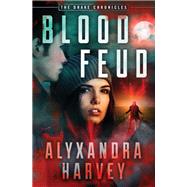 Blood Feud by Alyxandra Harvey, 9781504055260