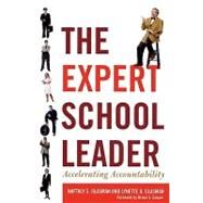 The Expert School Leader Accelerating Accountability by Glasman, Naftaly S.; Glasman, Lynette D.; Cooper, Bruce S.,, 9781578865260