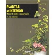 Plantas de Interior : Manual de Cultivo y Conservacion by Unknown, 9788487535260