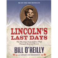 Lincoln's Last Days by O'Reilly, Bill; Zimmerman, Dwight Jon, 9780606355261