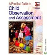 A Practical Guide To Child Observation And Assessment by Hobart, Christine, 9780748785261