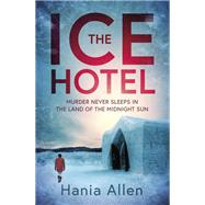 The Ice Hotel by Hania Allen, 9781472135261