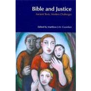 Bible and Justice: Ancient Texts, Modern Challenges by Coomber,Matthew J. M., 9781845535261